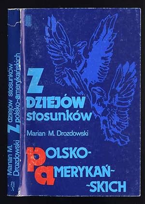 Seller image for Z dziejow stosunkow polsko-amerykanskich 1776-1944 for sale by POLIART Beata Kalke