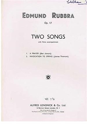 Two Songs, Opus 17: A Prayer; Invocation to Spring. With piano accomaniment