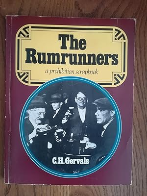 The Rumrunners; a Prohibition Scrapbook