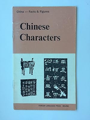 Chinese Characters. China - Facts and Figures (= Hanzi)