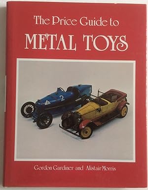 Seller image for THE PRICE GUIDE TO METAL TOYS for sale by Chris Barmby MBE. C & A. J. Barmby