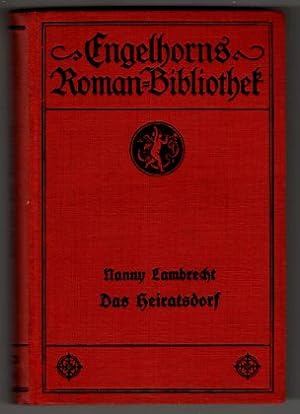 Das Heiratsdorf : Roman in zwei Bänden / von Georges Ohnet. Engelhorn's allgemeine Roman-Biblioth...