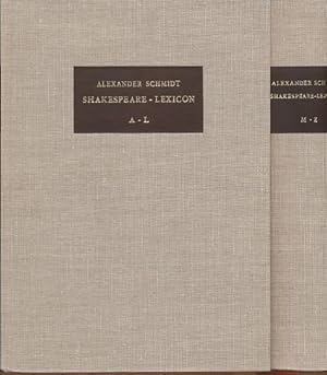 Shakespeare-Lexicon. 2 vols. (A-L / M-Z). A complete dictionary of all the English words, phrases...