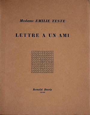 Madame Emilie Teste. Lettre à un ami.