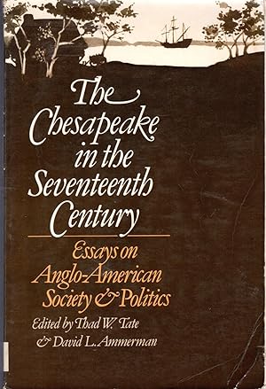 Seller image for The Chesapeake in the Seventeenth Century: Essays on Anglo-American Society for sale by Dorley House Books, Inc.