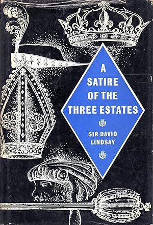 Immagine del venditore per A Satire of the Three Estates venduto da Dorley House Books, Inc.