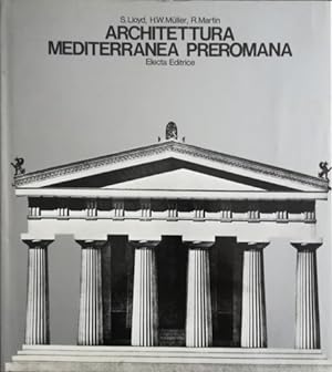 Bild des Verkufers fr Architettura Mediterranea Preromana. zum Verkauf von FIRENZELIBRI SRL