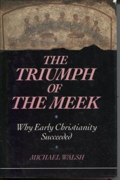 Seller image for The Triumph of the Meek for sale by E Ridge Fine Books