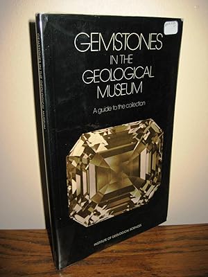Gemstones : A Guide to the Collection in the Geological Museum