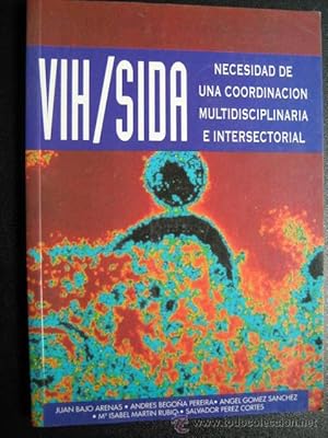 Imagen del vendedor de VIH/ SIDA. NECESIDAD DE UNA COORDINACIN MULTIDISCIPLINARIA E INTERSECTORIAL a la venta por Librera Maestro Gozalbo