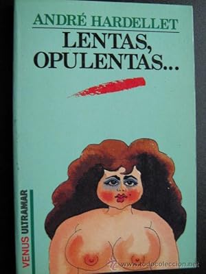 Bild des Verkufers fr LENTAS, OPULENTAS. zum Verkauf von Librera Maestro Gozalbo