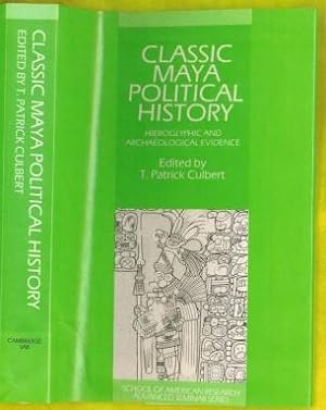 Seller image for Classic Maya Political History: Hieroglyphic and Archaeological Evidence for sale by The Book Collector, Inc. ABAA, ILAB