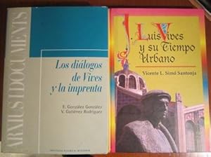 Seller image for Los dilogos de Vives y la imprenta + Luis Vives y su tiempo urbano (2 libros) for sale by Libros Dickens