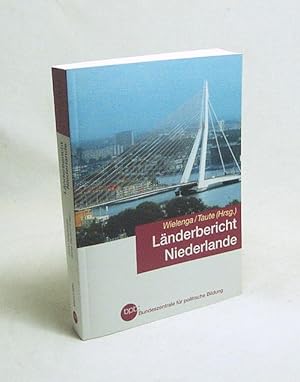 Seller image for Lnderbericht Niederlande : Geschichte - Wirtschaft - Gesellschaft / BpB, Bundeszentrale fr Politische Bildung. Friso Wielenga/Ilona Taute (Hrsg.) for sale by Versandantiquariat Buchegger