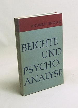 Imagen del vendedor de Beichte und Psychoanalyse / Andreas Snoeck. bers. aus d. Niederlnd.: Johannes M. Hollenbach a la venta por Versandantiquariat Buchegger