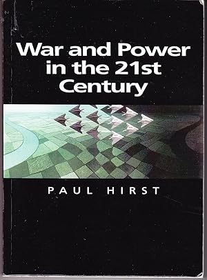 War and Power in the 21st Century: The State, Military Conflict and the International System