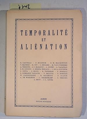 Temporalite et Alienation - Actes Du Colloque Organise Par Le Centre International D'Etudes Human...