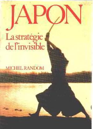 Imagen del vendedor de Japon la strategie de l'invisible a la venta por librairie philippe arnaiz