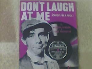 Seller image for Don't Laugh at Me ('Cause I'm a Fool) for sale by Redruth Book Shop