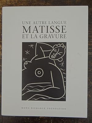 Imagen del vendedor de Une Autre Langue: Matisse et la Gravure a la venta por Mullen Books, ABAA