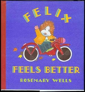 Image du vendeur pour Felix Feels Better mis en vente par Bookmarc's