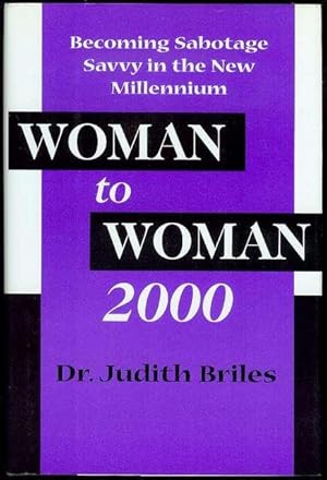 Woman to Woman 2000: Becoming Sabotage Savvy in the New Millennium