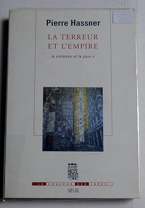 LA TERREUR ET L'EMPIRE T.2 ; LA VIOLENCE ET LA PAIX