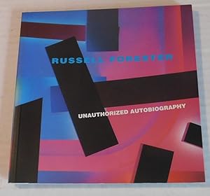 RUSSELL FORESTER: UNAUTHORIZED AUTOBIOGRAPHY. Track 16 Gallery March 15 - May 24 - 1997.Smart Art...