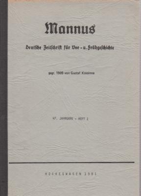 Seller image for Mannus : Deutsche Zeitschrift fr Vor- und Frhgeschichte. 47. Jahrgang 1981 komplett mit den Heften 1-4. for sale by Antiquariat Carl Wegner