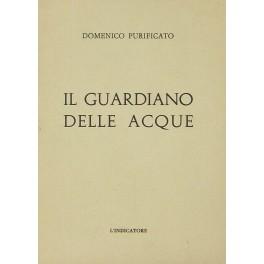 Bild des Verkufers fr Il guardiano delle acque zum Verkauf von Libreria Antiquaria Giulio Cesare di Daniele Corradi