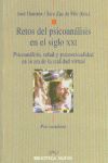 Immagine del venditore per Retos del psicoan�lisis en el siglo XXI. Psicoan�lisis, salud y psicosexualidad en la era de la realidad virtual venduto da Agapea Libros