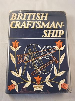 Seller image for British Craftsmanship for sale by WellRead Books A.B.A.A.