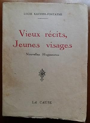 Image du vendeur pour VIEUX RECITS, JEUNES VISAGES - Nouvelles Huguenotes. PROTESTANTISME mis en vente par CARIOU1