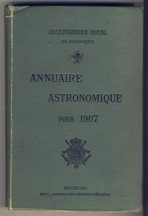 Annuaire astronomique de l'Observatoire Royal de Belgique pour 1907