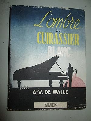 Seller image for L'OMBRE DU CUIRASSIER BLANC for sale by Bibliofolie