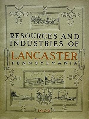 Resources and Indsustries of Lancaster Pennsylvania