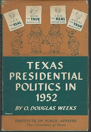 Seller image for Texas Presidential Politics in 1952 for sale by Dorley House Books, Inc.
