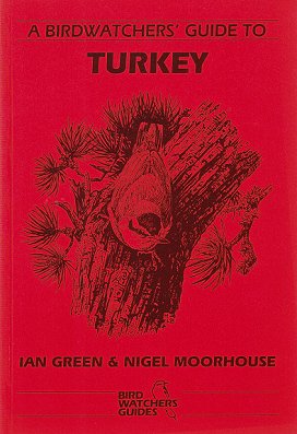 Imagen del vendedor de A birdwatchers' guide to Turkey. a la venta por Andrew Isles Natural History Books