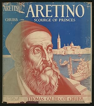 Seller image for Aretino: Scourge of Princes for sale by Between the Covers-Rare Books, Inc. ABAA