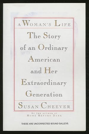 Image du vendeur pour A Woman's Life: The Story of an Ordinary American and Her Extraordinary Generation mis en vente par Between the Covers-Rare Books, Inc. ABAA