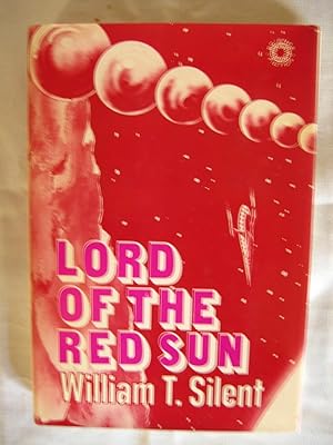 Imagen del vendedor de LORD OF THE RED SUN a la venta por HERB RIESSEN-RARE BOOKS