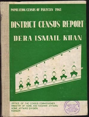 Population Census of Pakistan 1961: District Census Report Dera Ismail Khan Parts I-V: General De...