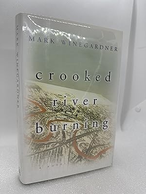 Seller image for Crooked River Burning: A Novel (Signed First Edition) for sale by Dan Pope Books