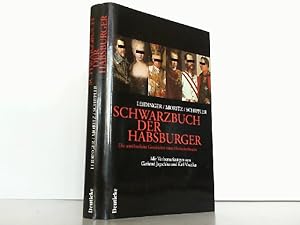 Imagen del vendedor de Das Schwarzbuch der Habsburger. Die unrhmliche Geschichte eines Herrschergeschlechtes. a la venta por Antiquariat Ehbrecht - Preis inkl. MwSt.