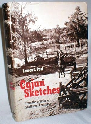 Cajun Sketches; From the Prairies of Southwest Louisiana