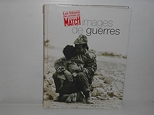 Les Images De Guerres. Les Tresors D'archives De Paris Match.