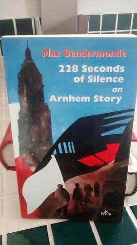 Seller image for 228 SECONDS OF SILENCE AN ARNHEM STORY for sale by Paraphernalia Books 'N' Stuff