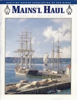 Seller image for Mains'l Haul Maritime Museum Association of San Diego Winter1998 Volume 34, No. 1 Mowat Nautical Trio, Keeping the Lights, John Stobart &tc. for sale by Charles Lewis Best Booksellers