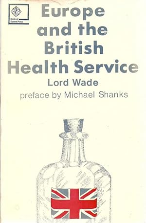 Imagen del vendedor de Europe and the Britisdh Health Service. a la venta por Charles Lewis Best Booksellers