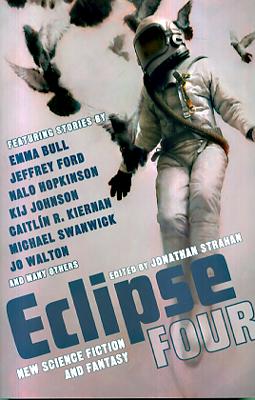 Bild des Verkufers fr Eclipse Four: New Science Fiction and Fantasy zum Verkauf von Ziesings